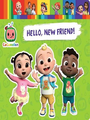 cover image of CoComelon Hello, New Friend!